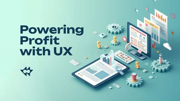Beyond Aesthetics: The Tangible ROI of User Experience